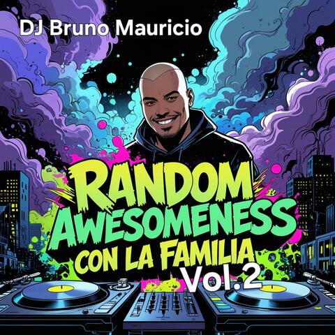 Random Awesomeness Con La Familia, Vol. 2
