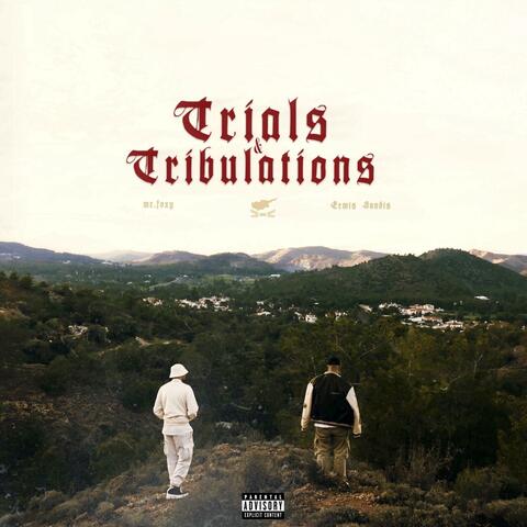 Trials & Tribulations (feat. Ermis Sandis)