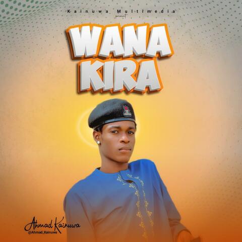 Wana kira Wana gani