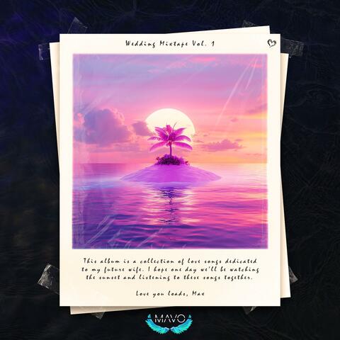 Wedding Mixtape, Vol. 1