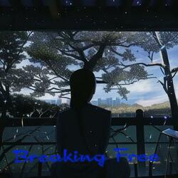 Breaking Free