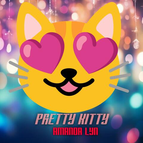 PRETTY KITTY (AMANDA LYN)