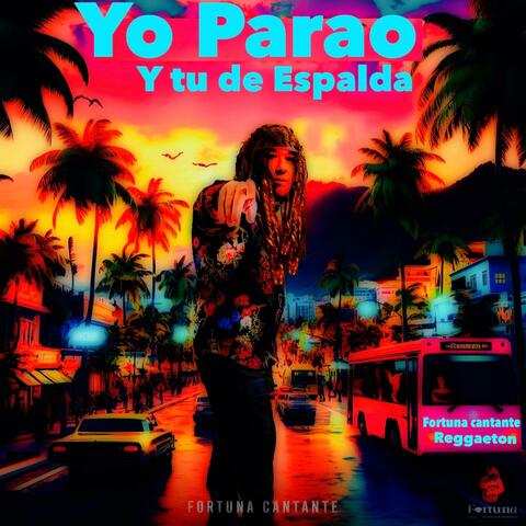 Yo Parao y Tu de Espalda