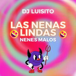 Las Nenas Lindas Nenes Malos (Special Perreo)
