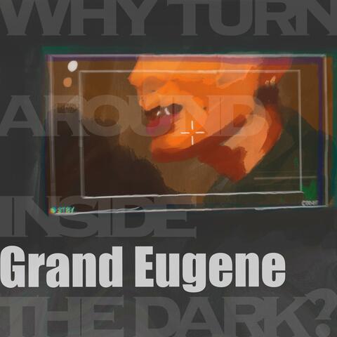 why turn around inside the dark?