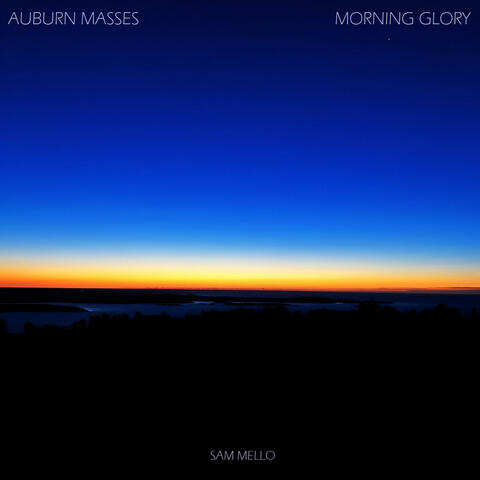 Auburn Masses: Morning Glory