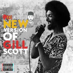 The New Vers. Of Gill Scott (feat. Verbadelycks) (Maya Langston Giovanni Sanchez Mix)