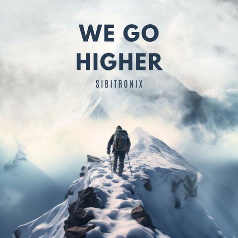 We Go Higher