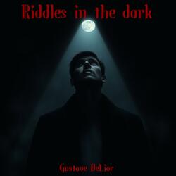 Riddles in the Dark
