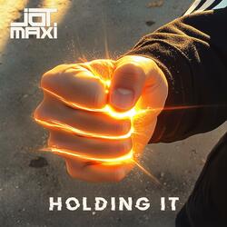 Holding It