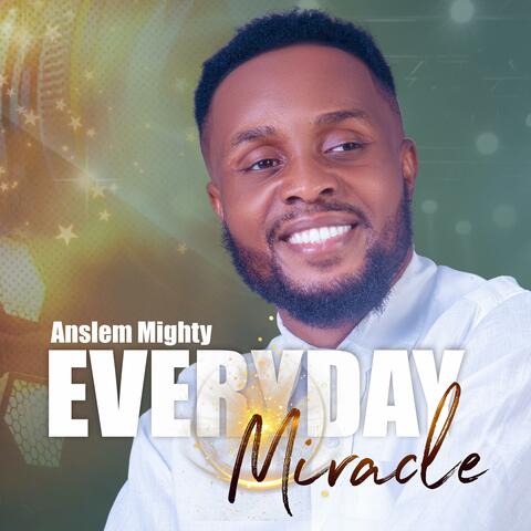 Everyday Miracle