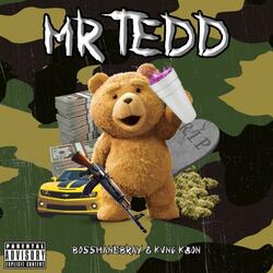Mr Tedd (feat. KvngK30n)