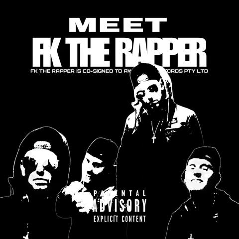 Meet Fk The Rapper (Mixtape)