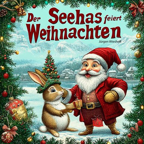 Der Seehas feiert Weihnachten