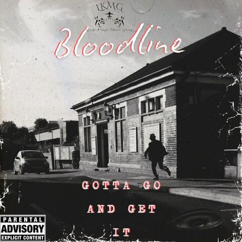 Gotta go and get it