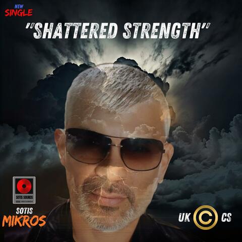 SHATTERED STRENGTH