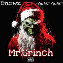 Mr.GRINCH (feat. Qu3st Qu3st)