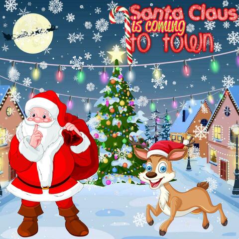 Santa Claus Is Coming To Town
