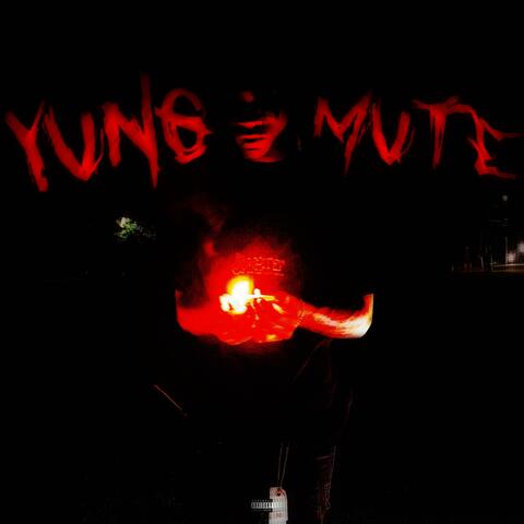YUNG MUTE