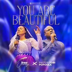 You are Beautiful (feat. Pastor Tobi Popoola)