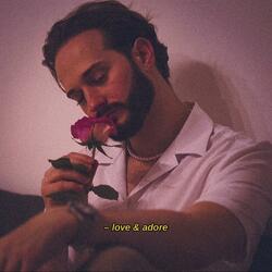 love & adore