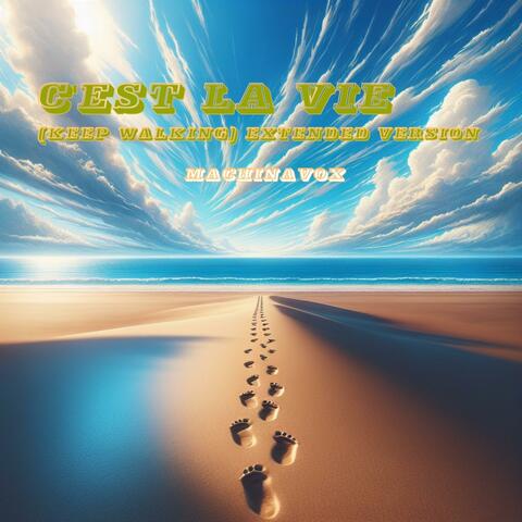 C'est la vie (Just keep moving) (Extended Funkified Version)