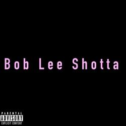 Bob Lee Shotta(BLS)