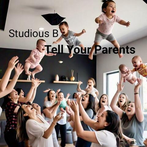 Tell Your Parents
