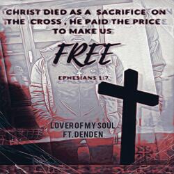 Lover Of My Soul (Remaster) (feat. DenDen)