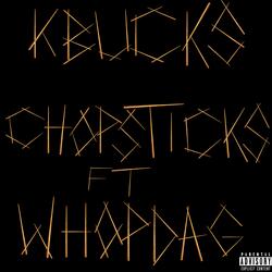 Chopsticks (feat. WhopDaG)