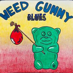 Weed Gummy Blues