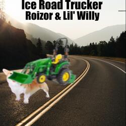 Ice Road Trucker (feat. Lil' Willy)