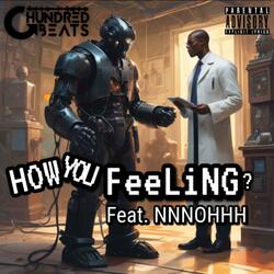 How You Feeling (feat. NNNOHHH)