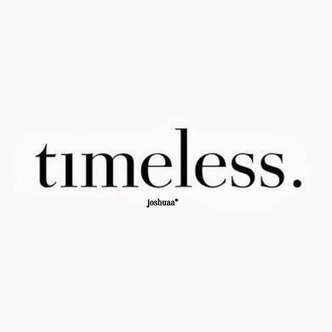 TIMELESS