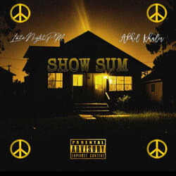 Show Sum (feat. Akhil Khaliq)