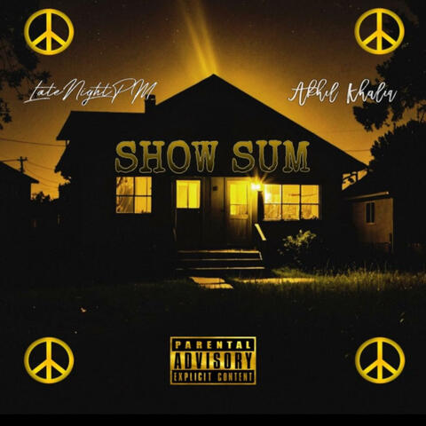 Show Sum (feat. Akhil Khaliq)