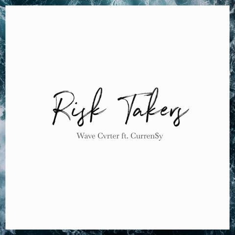 Risk Takers (feat. Curren$y)