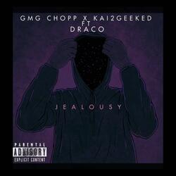 Jealousy (feat. Kai2Geeked & Ltd Draco)