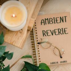 Ambient Reverie