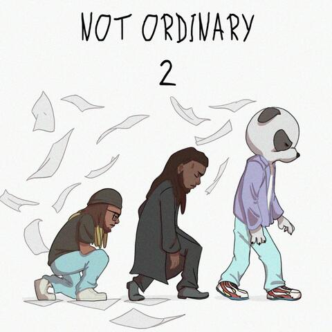 Not Ordinary 2