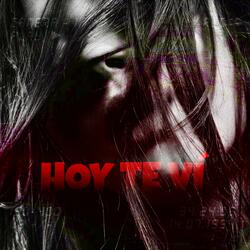 HOY TE VÍ