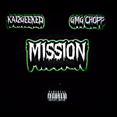 Mission (feat. Kai2Geeked)