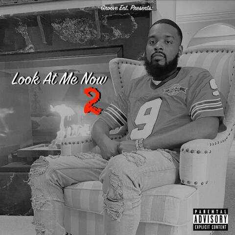 Look At Me Now 2