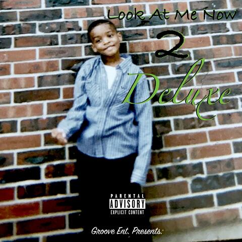 Look At Me Now 2 Deluxe
