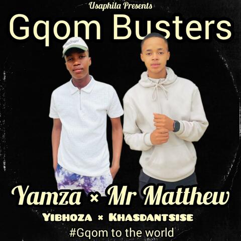 Gqom Busters (feat. Mr Matthew)