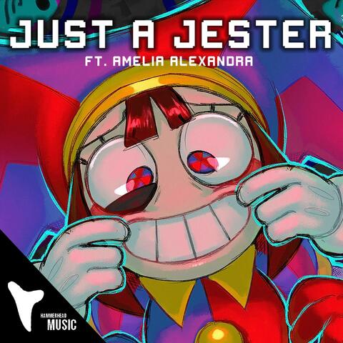 "JUST A JESTER" The Amazing Digital Circus Song