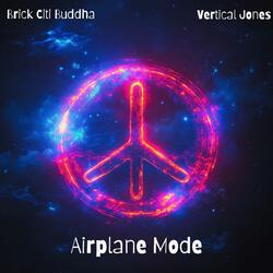 Airplane Mode (feat. Vertical Jones)