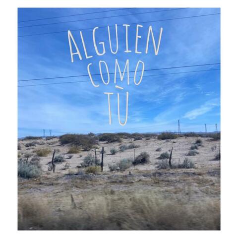 Alguien como tu