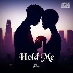 Hold Me