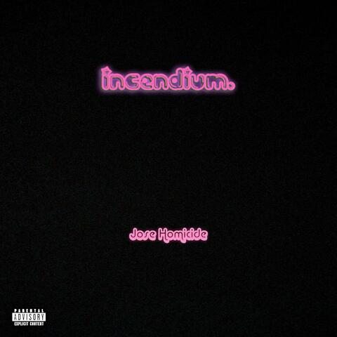 Incendium.